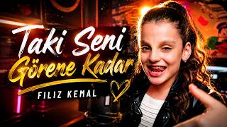 Filiz Kemal - Taki Seni Görene Kadar | Turkish Hit 2026