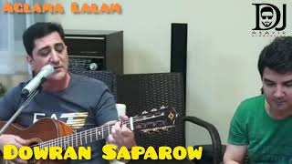 Gitar_Dowran_Saparow_Aglama_lalam_2022_dinlan