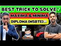 Diploma (MSBTE) | Best Trick to Solve Maxima &amp; Minima 🔥| Must Watch | 