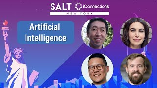 Artificial Intelligence is Here. What's Next | SALT iConnections New York