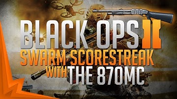 Black Ops 2: Swarm w/Everygun - 870MCS