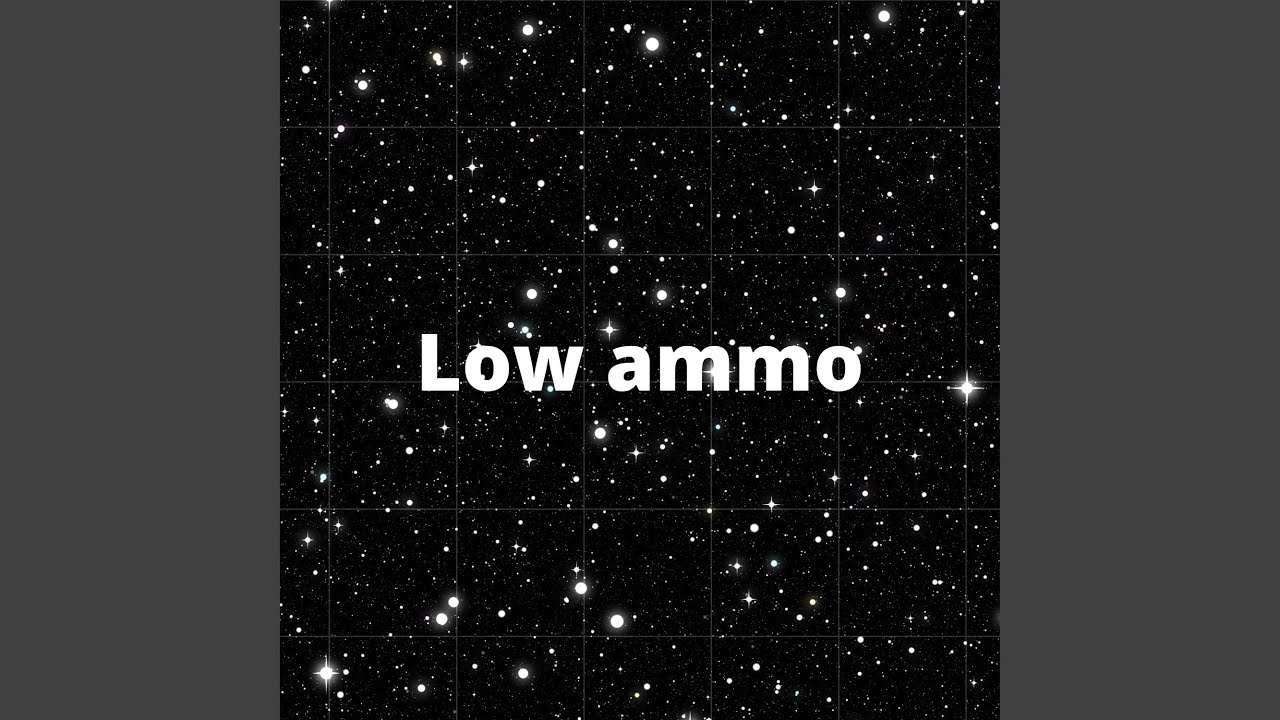 Watch Low ammo on YouTube Watch Low ammo on YouTube