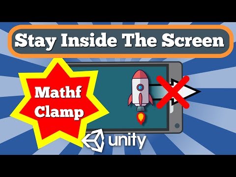 Unity 2D Tutorial How To Make Gameobject Not To Go Off The Screen Using Mathf Clamp Function
