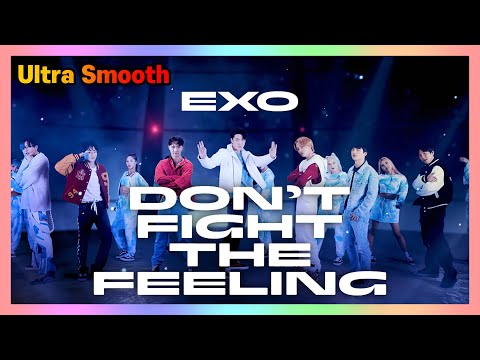 [4K/60FPS/ENG SUB] EXO 엑소 'Don't fight the feeling'