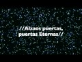 Alzaos puertas (Se&#39;u She&#39;arim) - Salmo 24:9