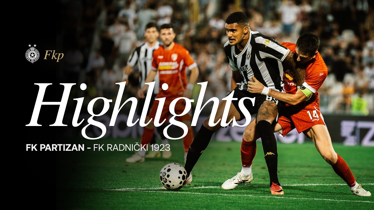 HIGHLIGHTS | FK Partizan - FK Radnički 1923 0:1