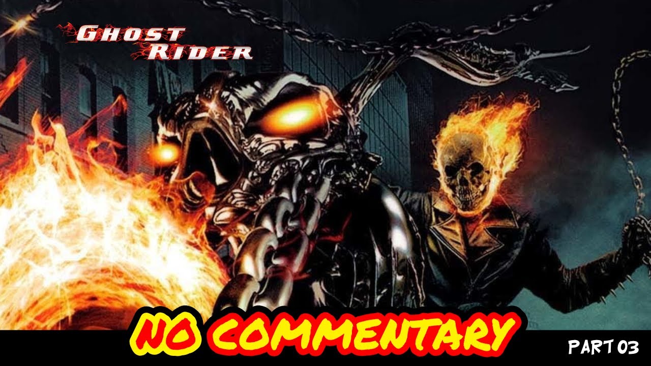 Ghost Rider - PS2 - Part 3 - Meet The Devil (No Commentary) - YouTube