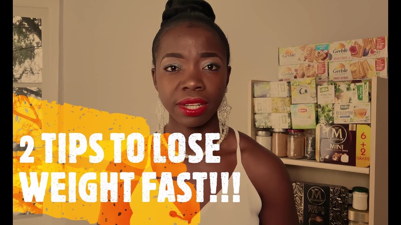 2 TIPS TO LOSE WEIGHT FAST! 