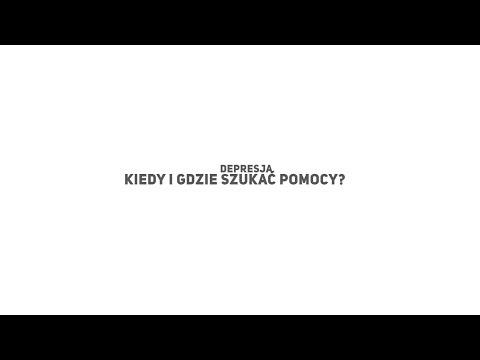 Wideo: Pomoc W Depresji: Opcje Leczenia I Gdzie Szukać Pomocy