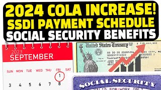 Exploring 2024 COLA Increase & SSDI Payment Schedule: How it Affects Your Social Security Benefits!
