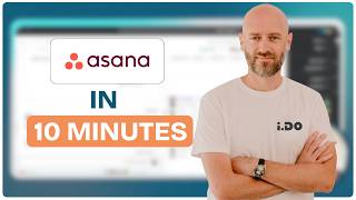 Asana in 10 Minutes - Complete Platform Overview