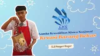 Lomba LKS-D 2025_TK Provinsi Jawa Barat_Kreasi Barang Bekas_Ivander Puja Anugrah_SLB Negeri Bogor