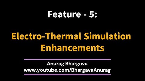 ADS2023 Top10 - Feature 5: Electro-Thermal Simulation Enhancements