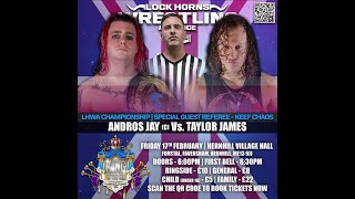 Andros Jay vs Taylor James -LHWA King of the Hill 2023