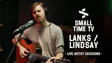 Small Time TV Live Artist Sessions -  LANKS/lindsay
