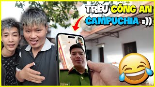 Văn Huỳnh Trêu Công An Campuchia Cười Sặc Cơm Cảnh Báo Đào Lửa ???