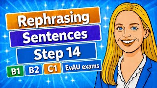 Step 14 Rephrasing B1 (PET) exam
