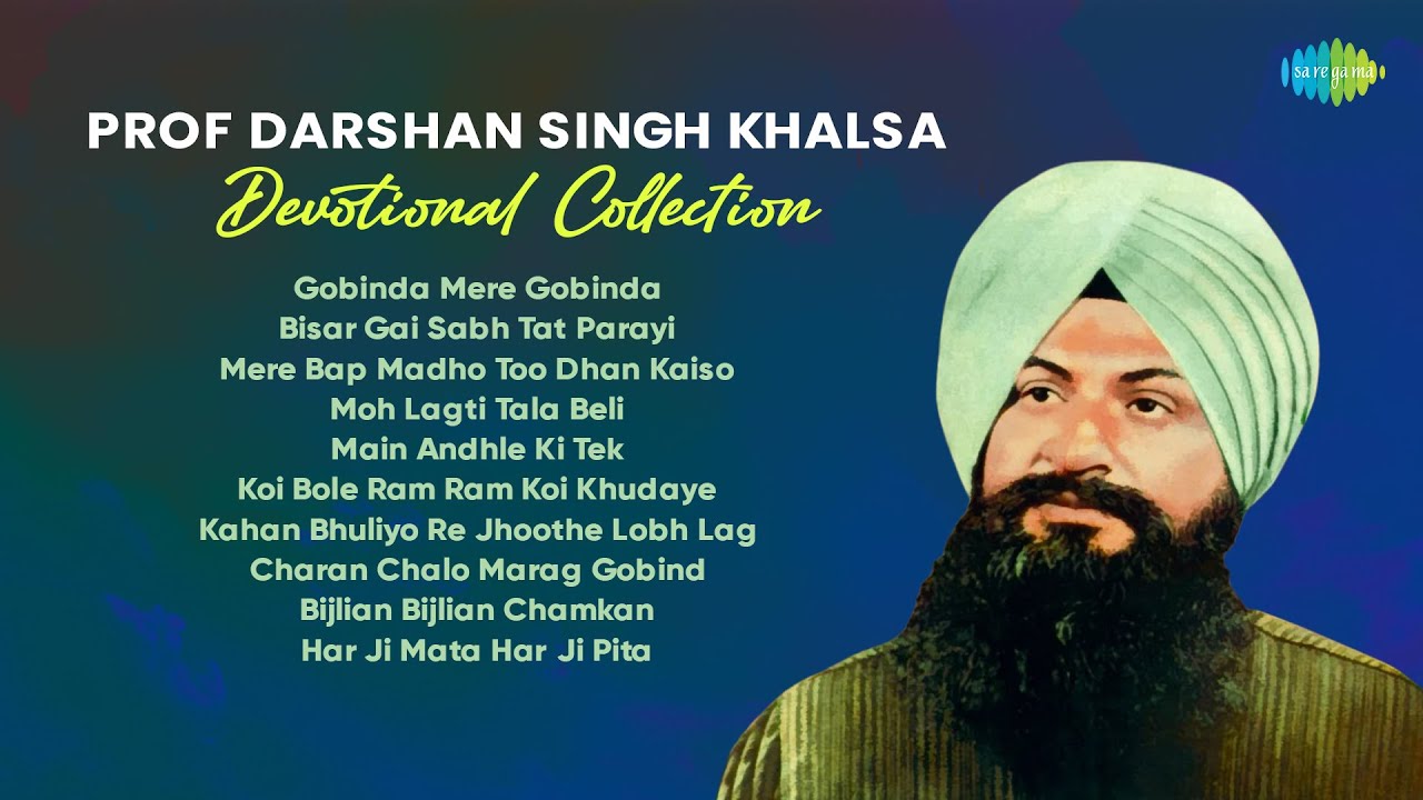 Prof Darshan Singh Khalsa Devotional Collection | Gobinda Mere Gobinda | Gurbani Kirtan