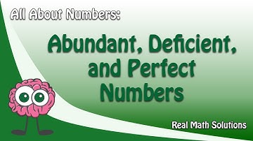 All About Numbers – Abundant, Deficient, and Perfect Numbers