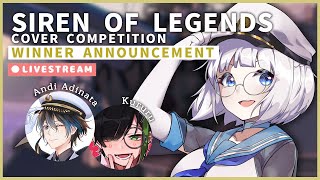 WINNER ANNOUNCEMENT [Siren of Legends Cover Competition] with @AndiAdinataChannel & @KururugiKomuri