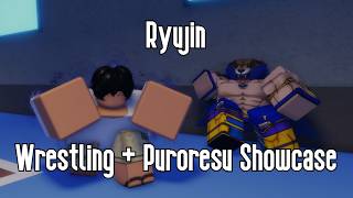 RYUJIN - FULL WRESTLING + PURORESU SHOWCASE - ROBLOX