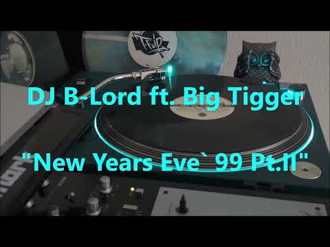 Big Tigger — DJ B-Lord ft. Big Tigger - "New Years Eve `99 Pt. II" Partybreak (AV-131)