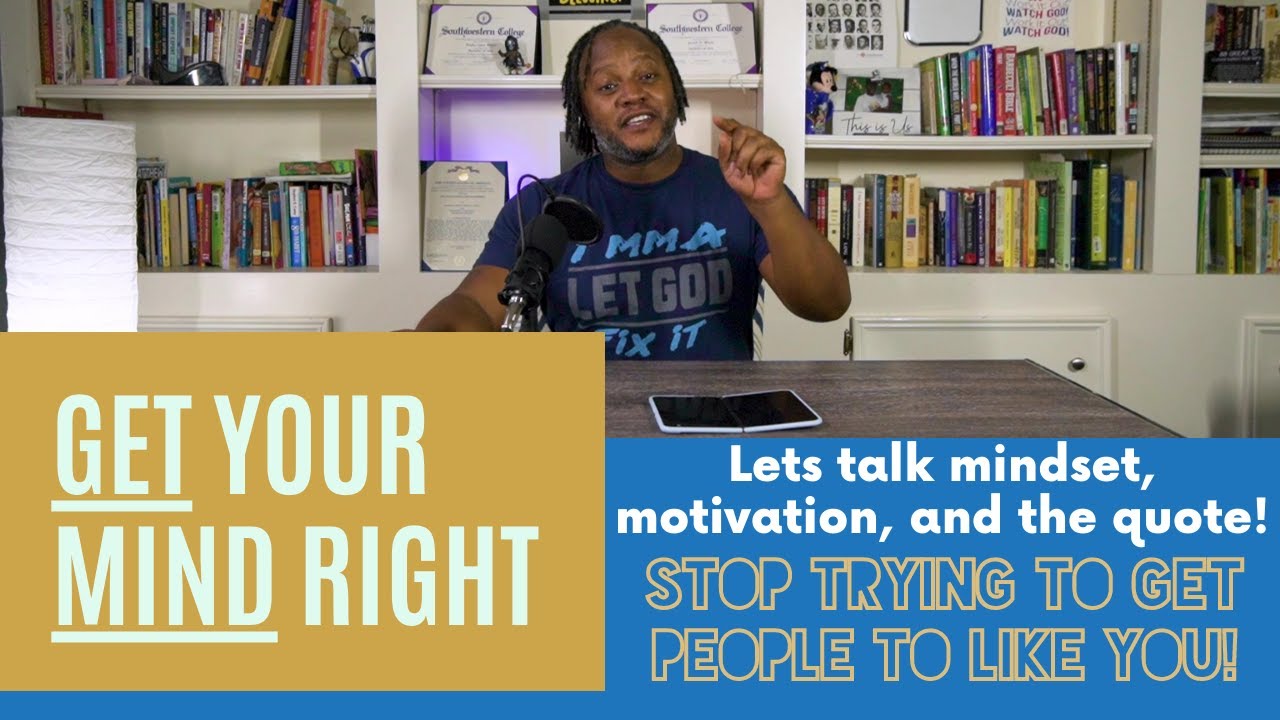 Get Your Mind Right Stop Seeking Validation From Others 2022 Motivation Youtube