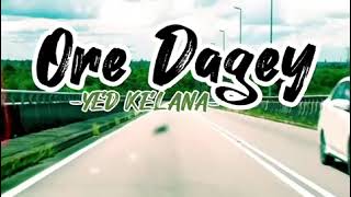 Dikir Baratore Dageyyed Kelana