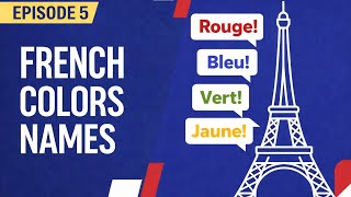 FRENCH LESSON 5 | French Colors A1