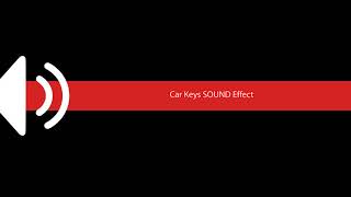 Car Keys SOUND Effect