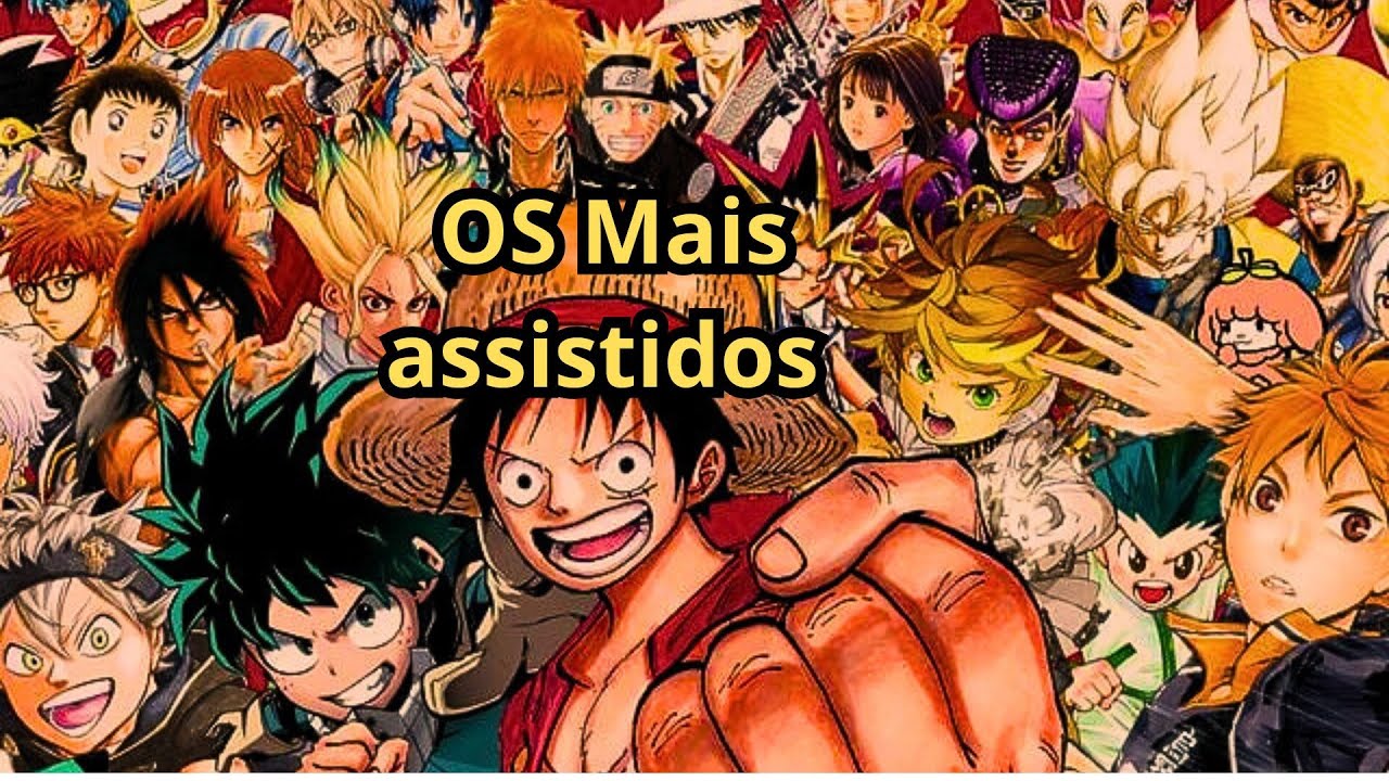 TOP 10 animes mais assistidos - YouTube