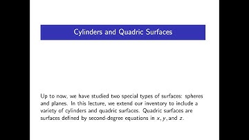 Lecture 6: Cylinders and Quadric Surfaces [SFU, 2022 Summer]