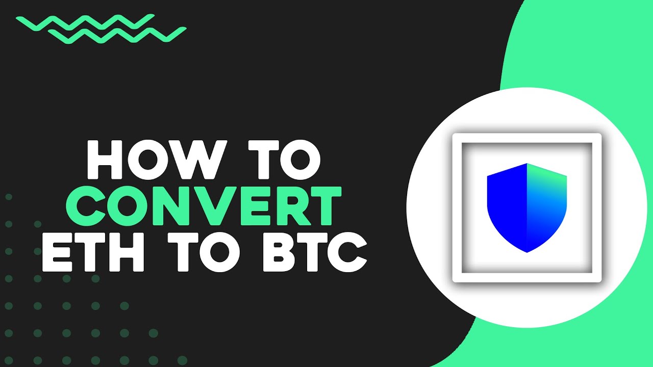 How To Convert Ethereum ETH to Bitcoin BTC on Trust Wallet (Quick Tutorial)  - YouTube
