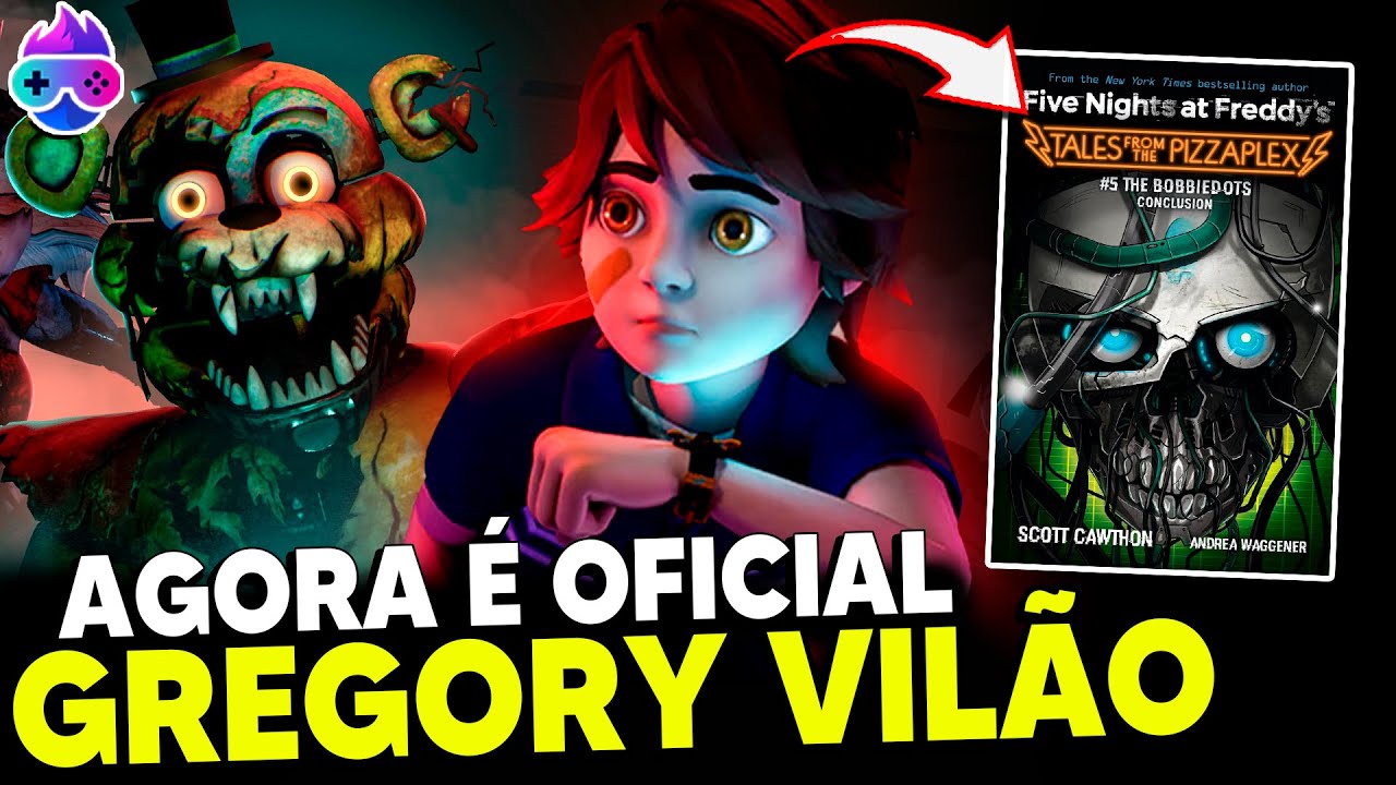 SEGREDOS e PASSADO trágico de GREGORY em FIVE NIGHTS AT FREDDY'S