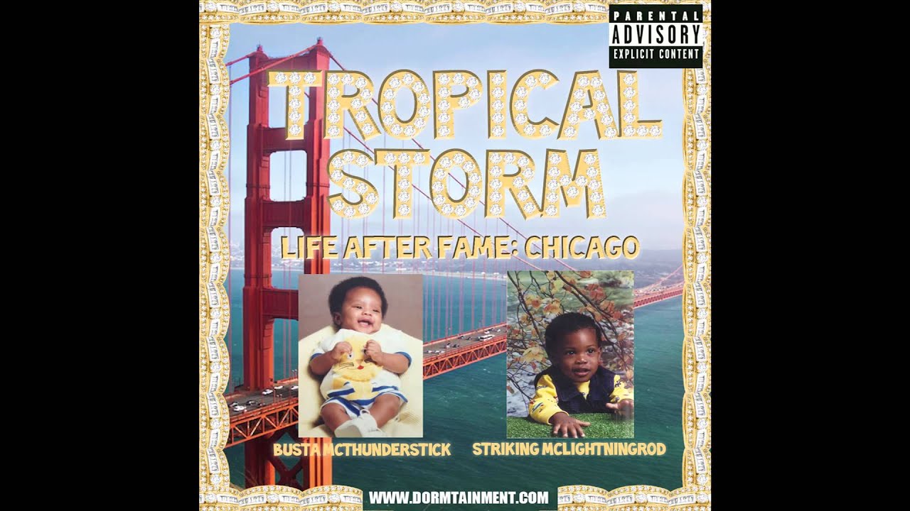 Life After Fame: Chicago Mixtape (Tropical Storm)
