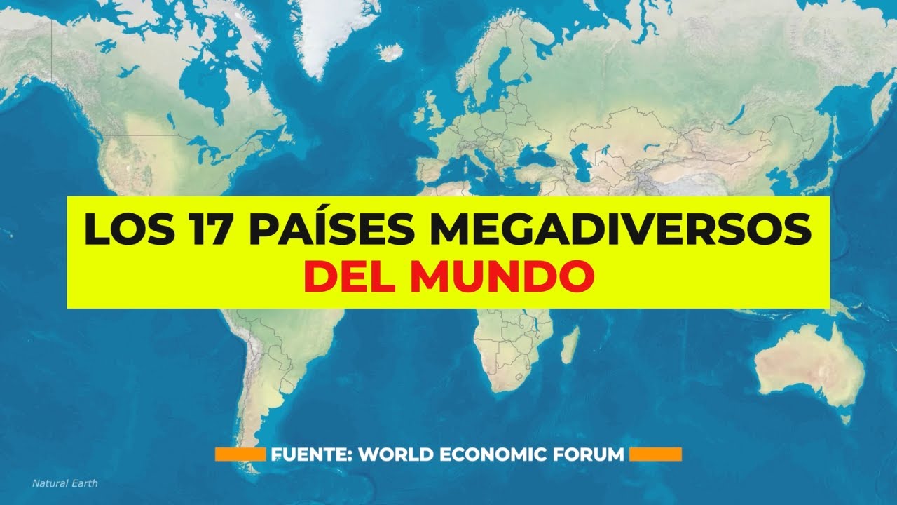Los 17 países megadiversos del mundo