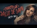 La chanteuse de salle de bain