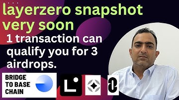 Layer Zero snapshot very soon | 1 transaction can qualify you for 3 airdrops |