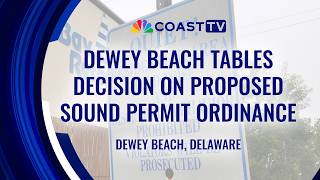 Dewey Beach tables decision on proposed sound permit ordinance