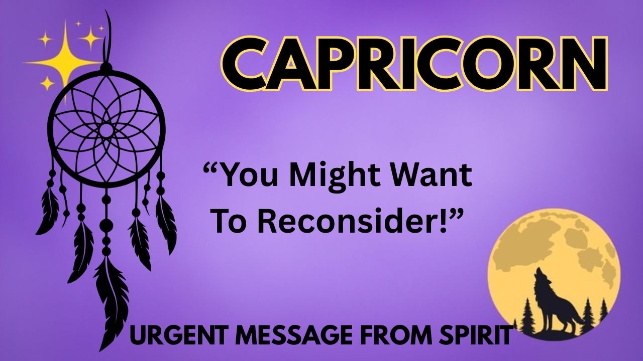 CAPRICORN ♑ KNOCK KNOCK! 