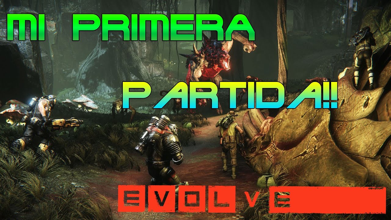 PRIMERA PARTIDA!! Evolve Big Alpha Español | ByChemico