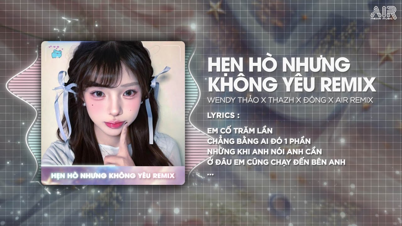 Watch Hẹn Hò Nhưng Không Yêu (Thazh x Đông Remix) - Wendy Thảo ♫ Em Cố Trăm Lần Chẳng Bằng Ai Đó Một Phần on YouTube Watch Hẹn Hò Nhưng Không Yêu (Thazh x Đông Remix) - Wendy Thảo ♫ Em Cố Trăm Lần Chẳng Bằng Ai Đó Một Phần on YouTube