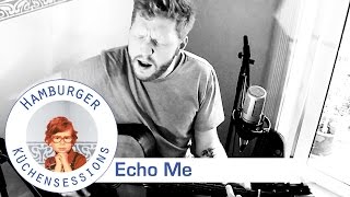 Echo Me "The Memory" live @ Hamburger Küchensessions Memory Sync Echo Me