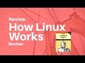 How Linux Works No Starch Press Review | Learn linux with this linux course