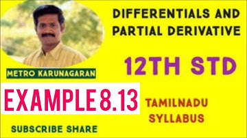 12th Std Maths Example 8.13 Let f(x,y) = sin(xy²)+e^x³+5y for all (x,y)€R². Calculate df/dx,df/dy