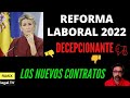 Reforma Laboral (España 2022): Decepcionante | Nuevos Contratos Laborales contra la Precariedad