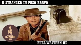 A Stranger In Paso Bravo Western Hd Full Movie In English