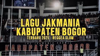 Lagu Jakmania Kabupaten Bogor Terbaru 2025 | Reggae Slow