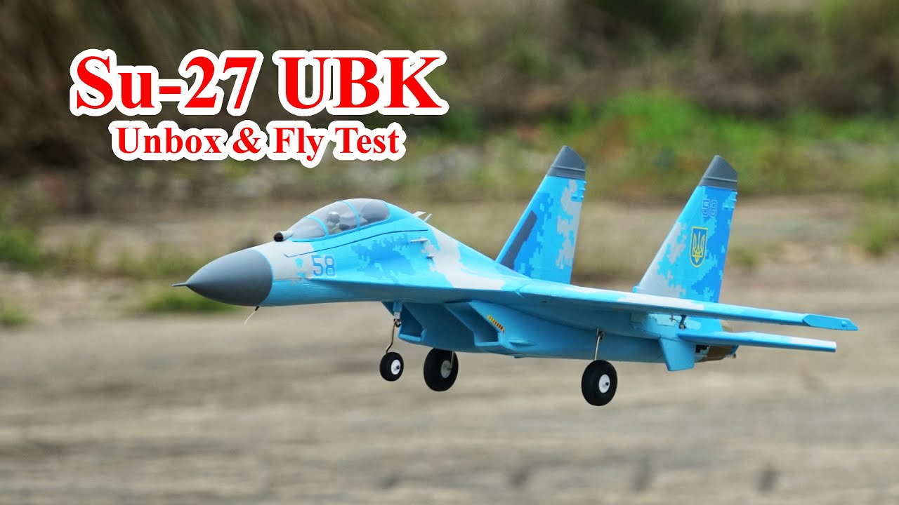 Unbox & Bay Test máy bay Su-27 UBK Twin 50mm EDF || #4dmodel