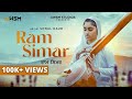 Ram simar  sonal kaur  awsm studios  latest shabad gurbani meditation music 2021